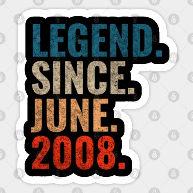 Legend since June 2008 Retro 2008 birthday shirt Sticker by TeeLogic